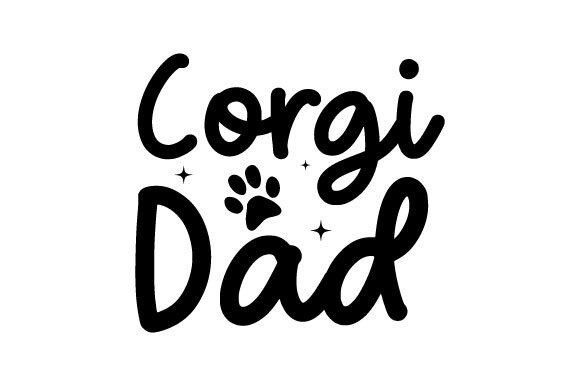 Corgi Dad Father s Day Dog Svg