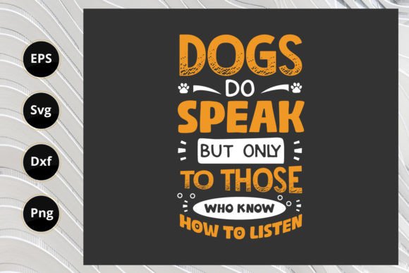 Dogs Do Speak, but Only to Those Who Kno