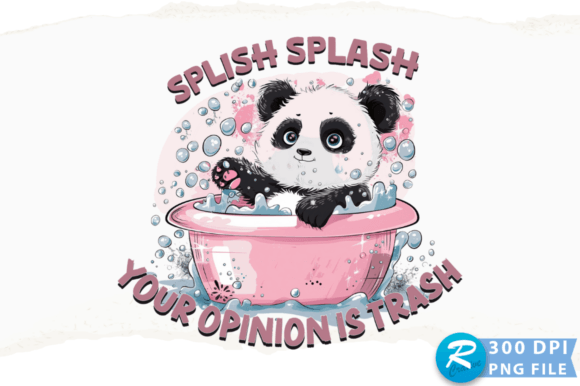 Splish Splash Your Opinion is Trash PNG